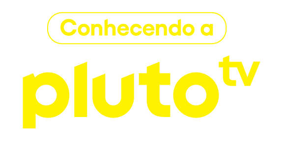 Conhecendo a Pluto TV