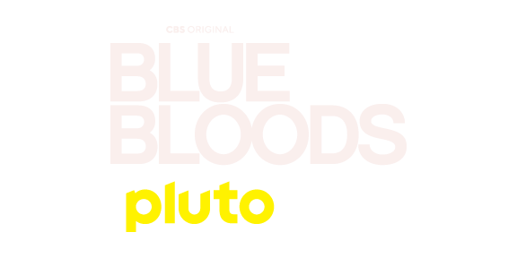 Donnie Wahlberg, Bridget Moynahan, Will Estes, and Len Cariou as the first family of crime-fighting on their own dedicated channel, here on Pluto TV." group-title="Drama", Blue Bloods