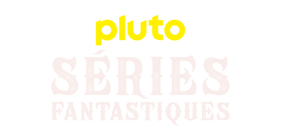 Pluto TV Séries Fantastiques