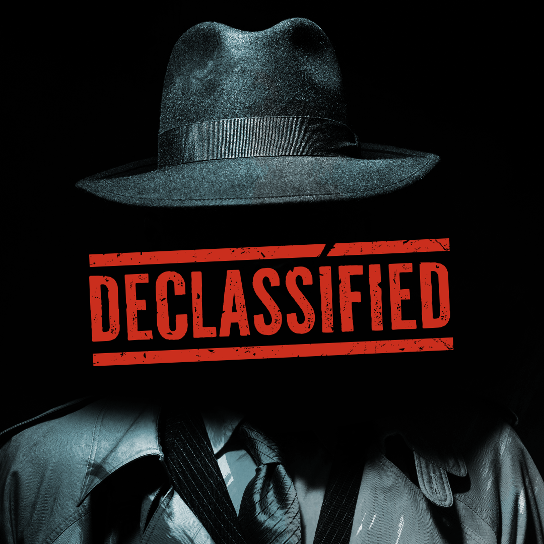 DECLASSIFIED takes you deeper into the secrets and stories that have shaped our world.