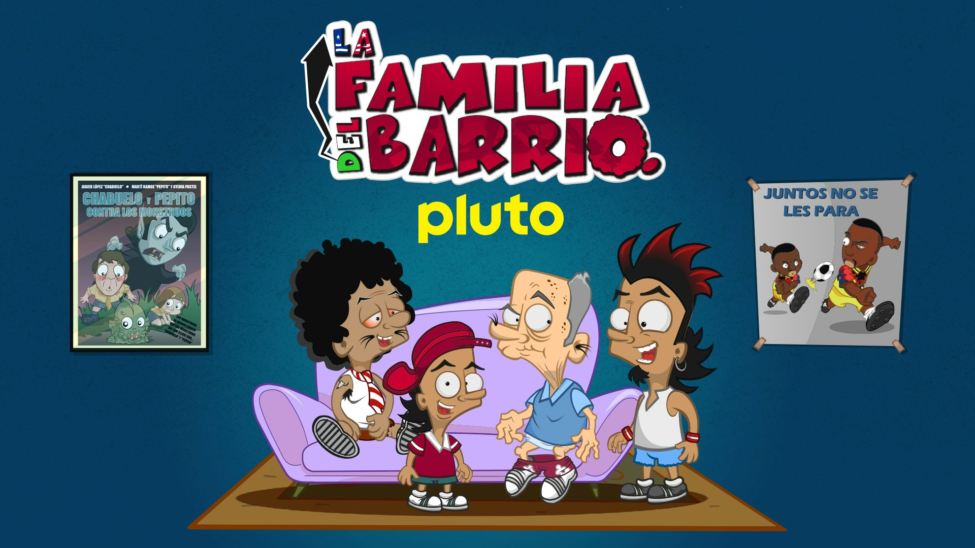 La Familia del Barrio - Mira TV en vivo - Pluto TV