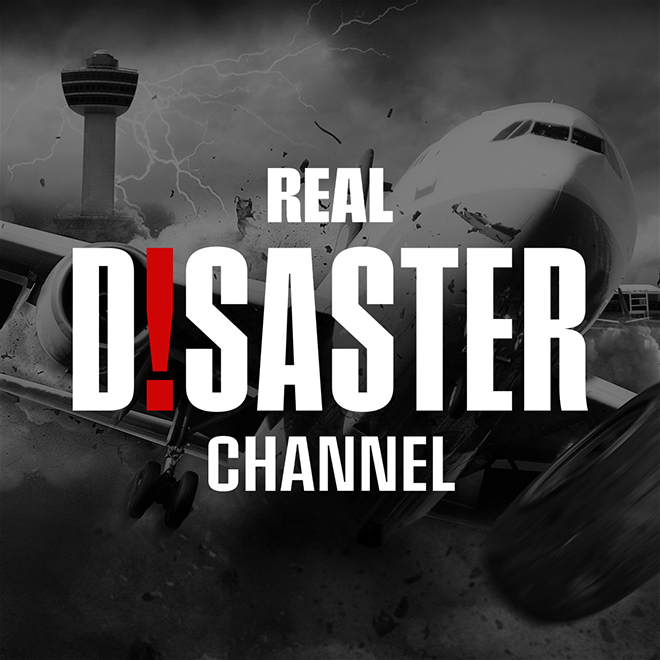 Hard-hitting disaster and survival stories, the Real Disaster Channel delivers high-octane edge-of-your-seat adventure