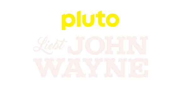 Pluto TV liebt John Wayne