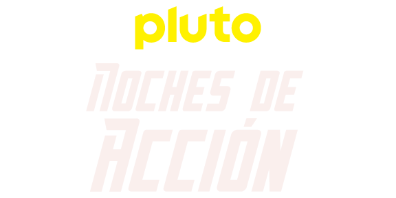 Pluto TV Noches de Acción