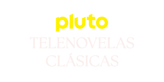 Pluto TV Telenovelas Clásicas