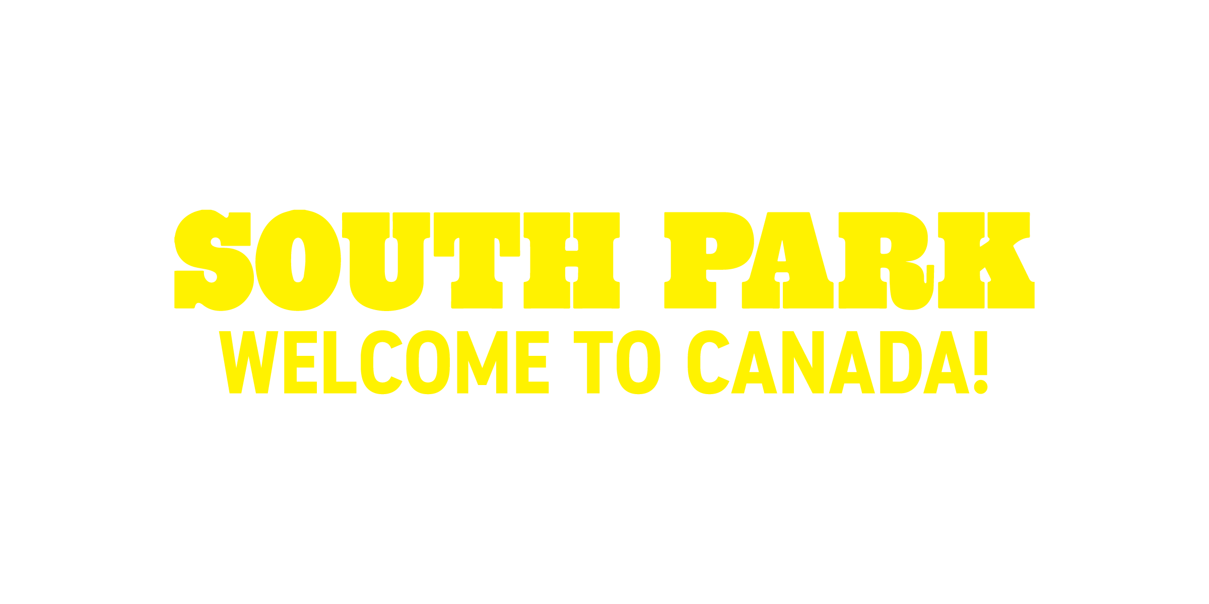 South Park: Welcome to Canada!