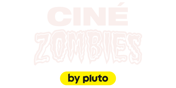 Ciné Zombies by Pluto TV