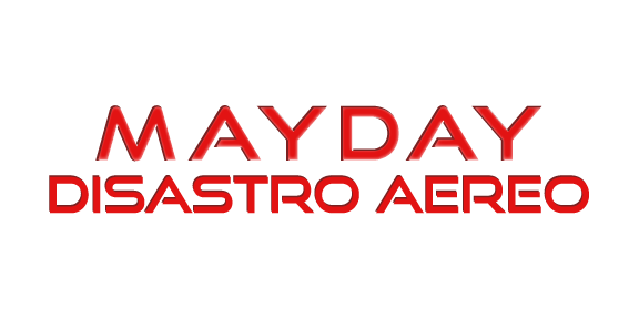 Mayday: Disastro Aereo