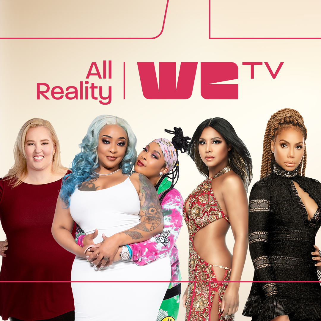 Real moments. Real stories. Real drama. The most outrageous, addictive, must-see shows all in one place. If you love reality TV, you need All Reality We TV!