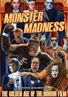 Monster Madness: The Golden Age of The Horror Film