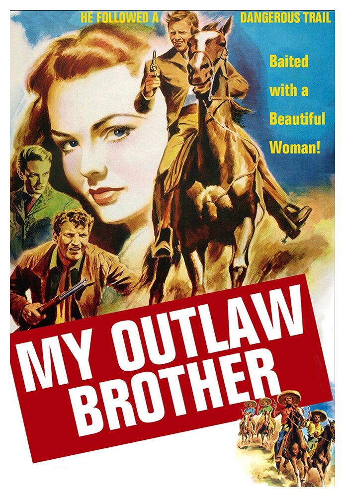 My Outlaw Brother (1952)