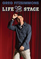 Greg Fitzsimmons: Life on Stage (2013)