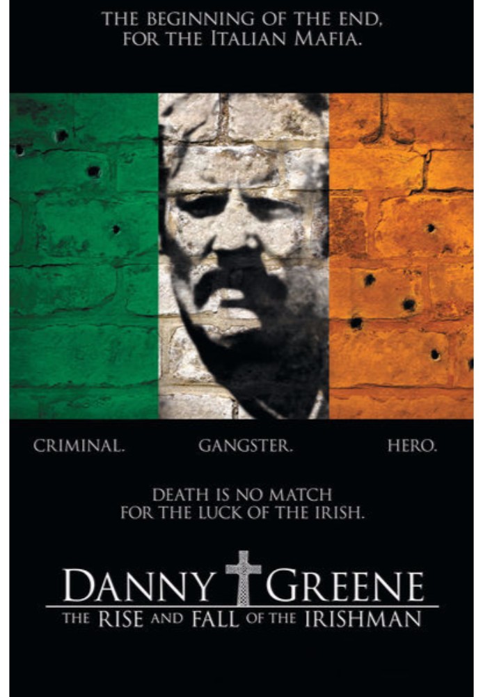 Danny Greene: The Rise and Fall of the Irishman