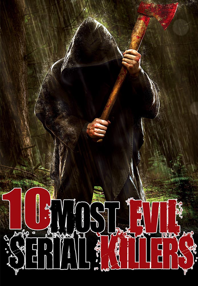 10 Most Evil Serial Killers