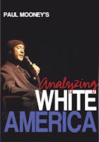 Paul Mooney: Analyzing White America (2006)