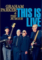 Graham Parker And The Rumour: This Is Live (2013)