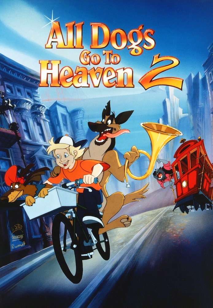 All Dogs Go To Heaven 2