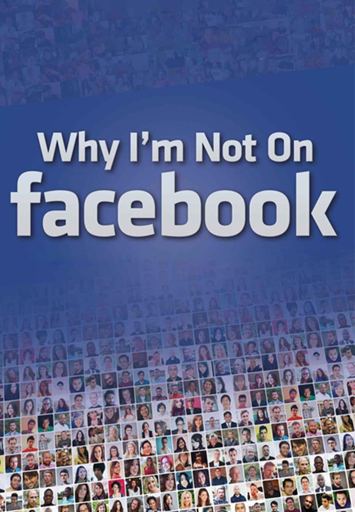 Why I'm Not On Facebook (2015)