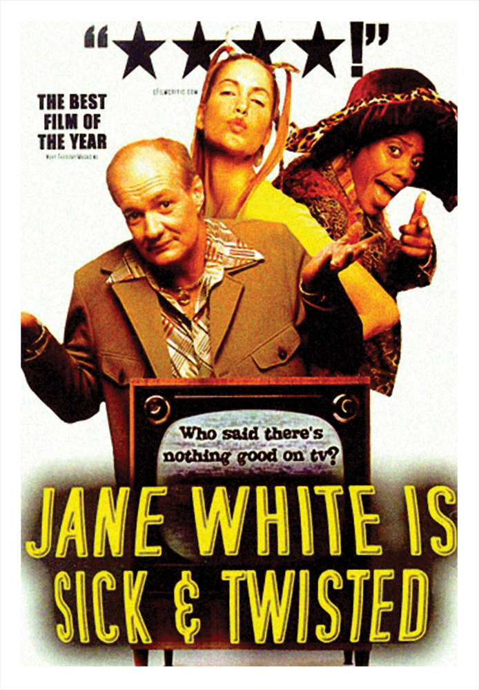 Jane White is Sick and Twisted (2003)