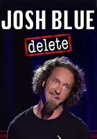 Josh Blue: Delete (2016)