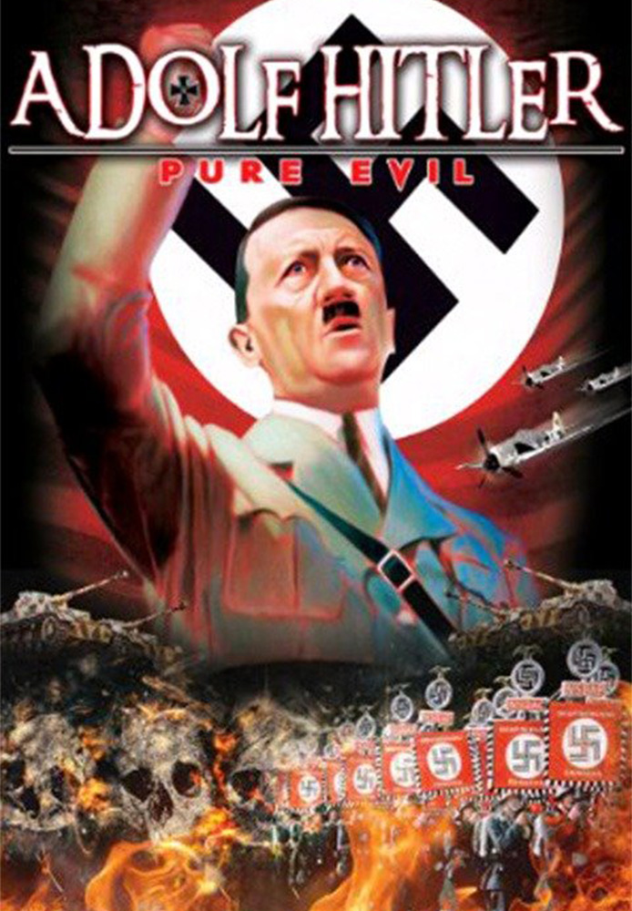 Adolf Hitler Pure Evil