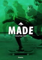 Skateboarding - Made Chapter Two - Emerica (2016)