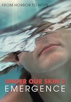 Under Our Skin 2: Emergence