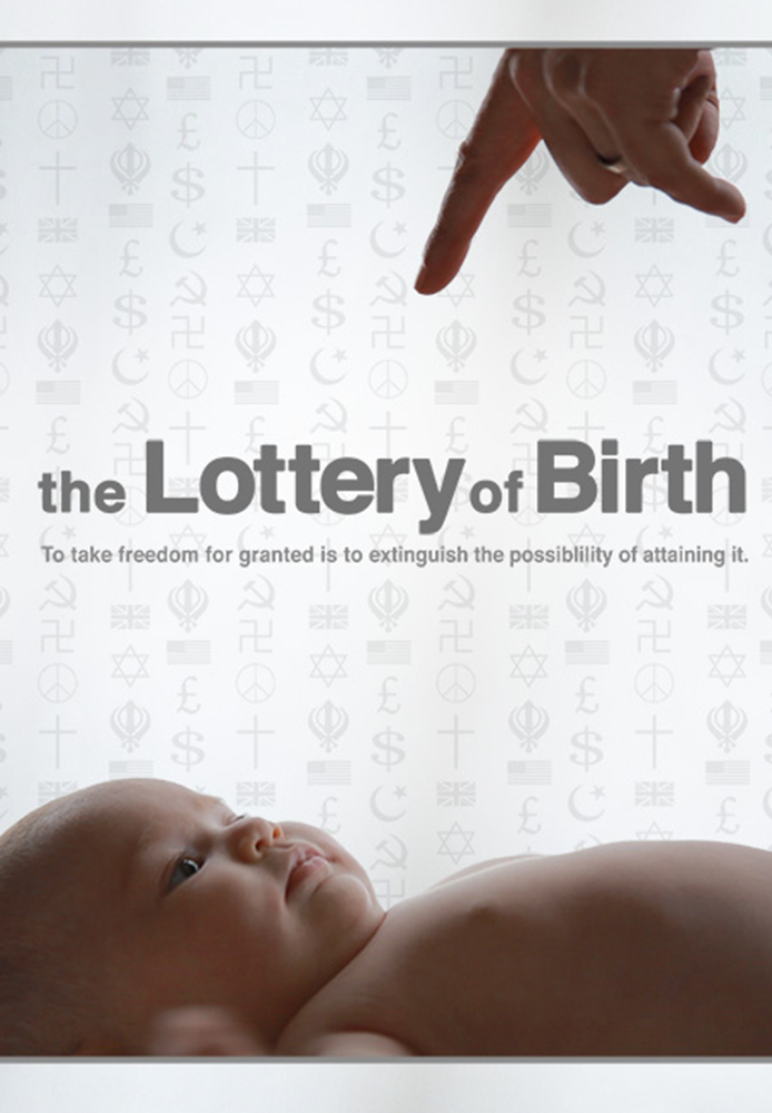 Creating Freedom: The Lottery of Birth