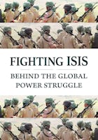 Fighting ISIS: Behind The Global Power Struggle