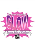 Classic Wrestling: Brawlin' Beauties GLOW (2017)
