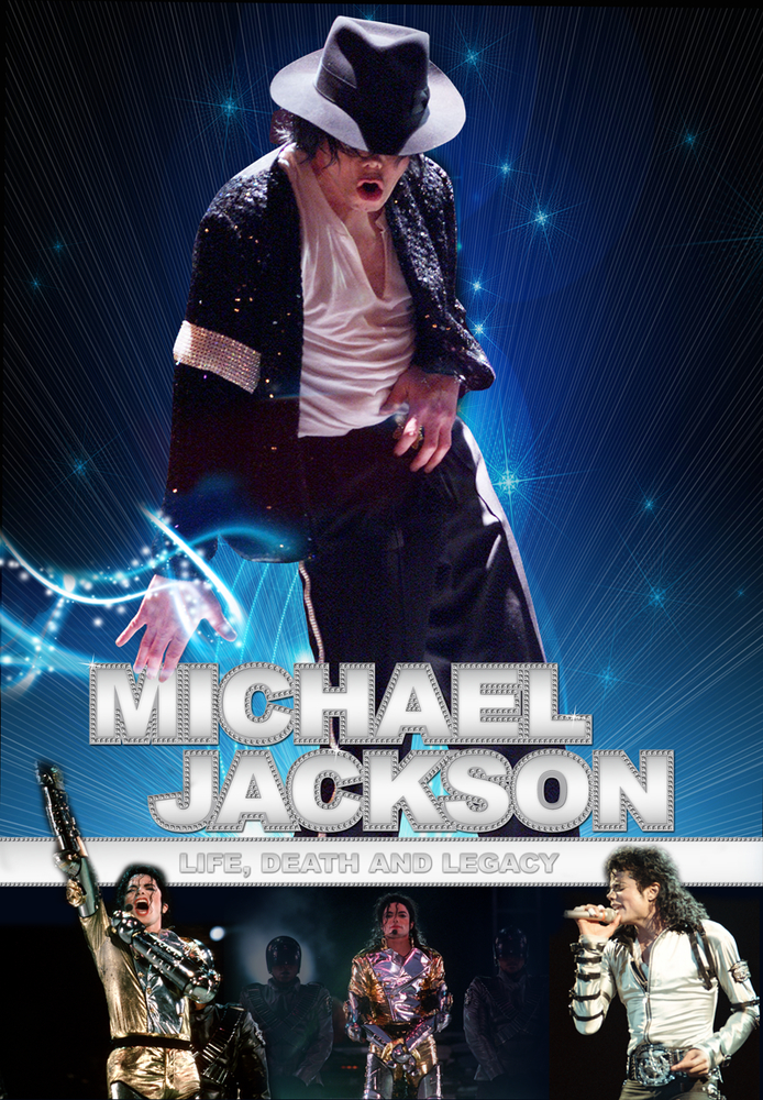 Michael Jackson: Life, Death, and Legacy