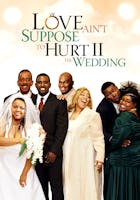 Love Ain't Supposed To Hurt II - The Wedding
