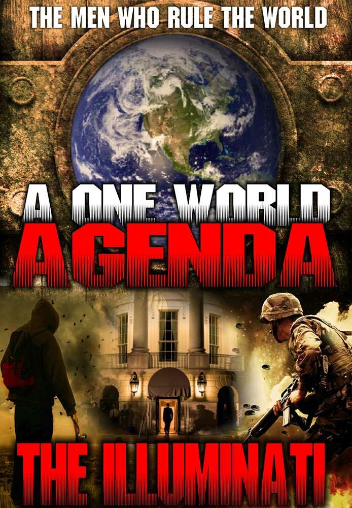 A One World Agenda: The Illuminati