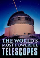 World's Most Powerful Telescopes