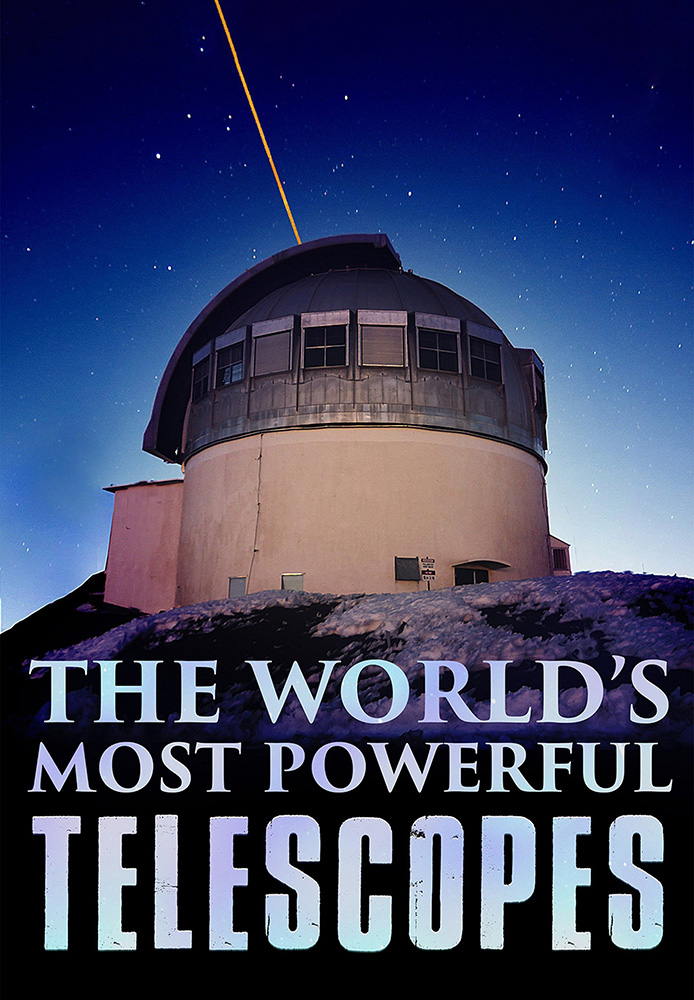 World's Most Powerful Telescopes
