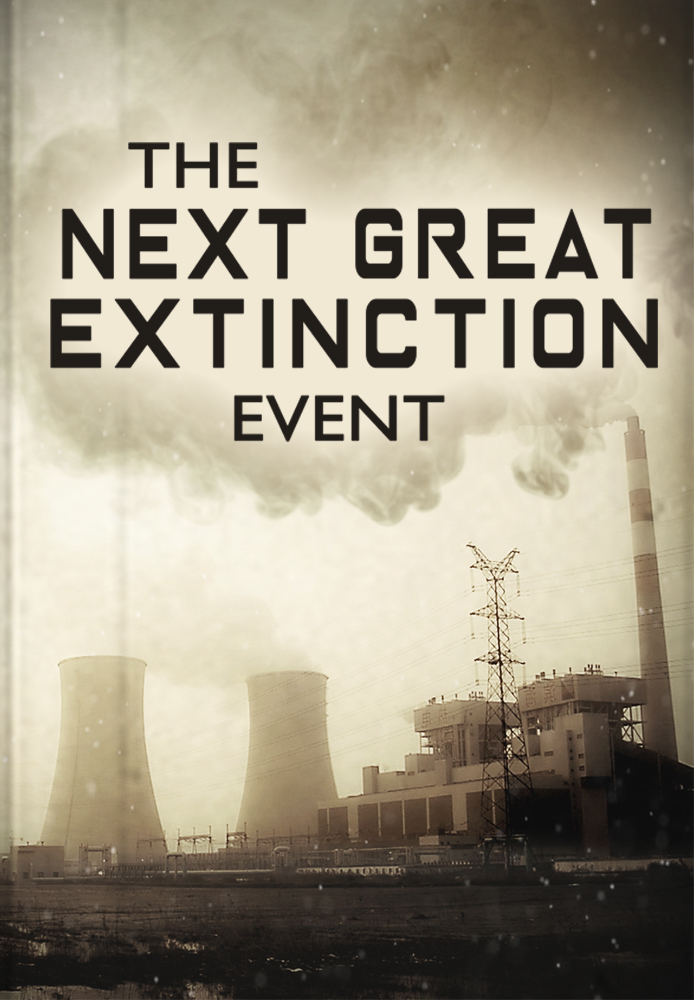 The Next Great Extinction Event