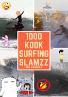 1000 Kook Surfing Slamzz and Bangerz