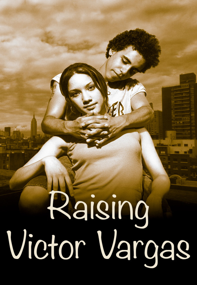 Raising Victor Vargas