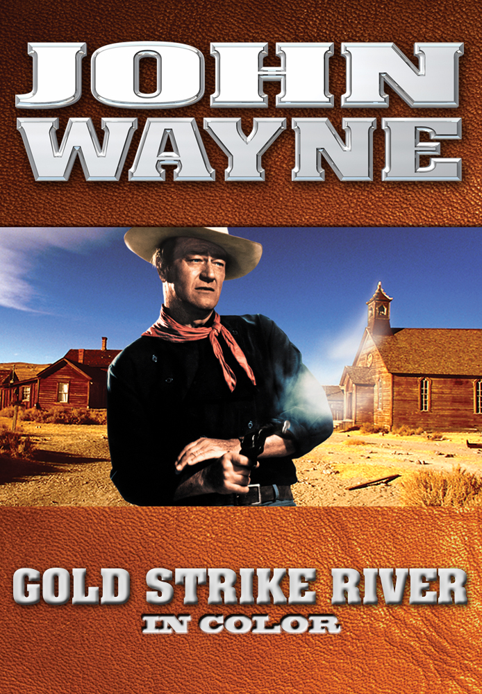 John Wayne: Gold Strike River