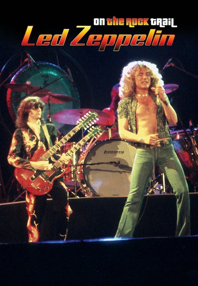 Led Zeppelin: On the Rock Trail