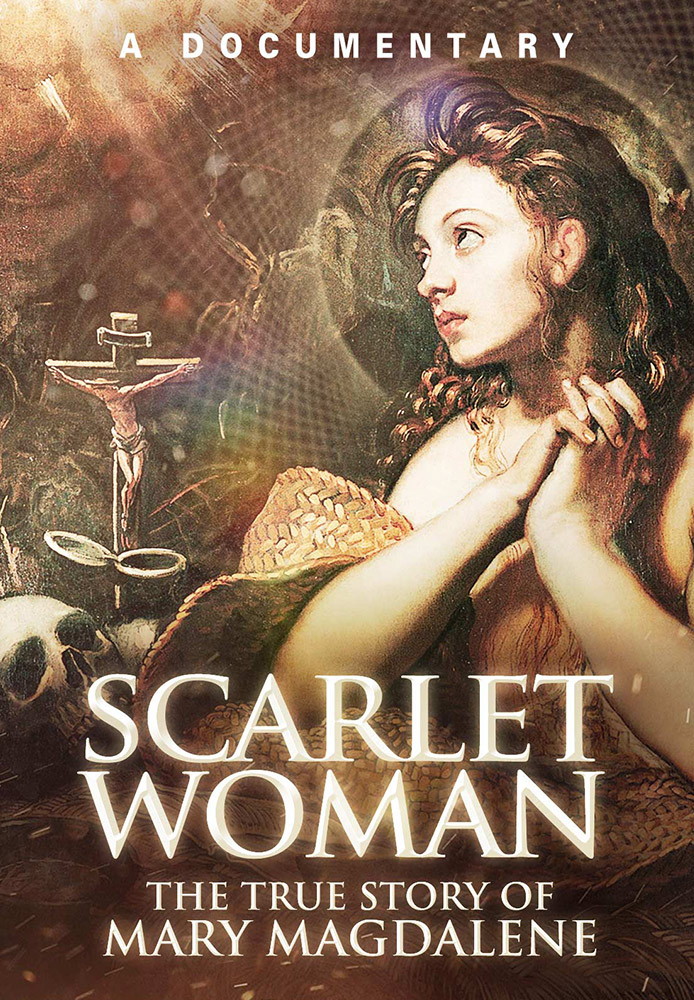 Scarlet Woman: The True Story of Mary Magdalene