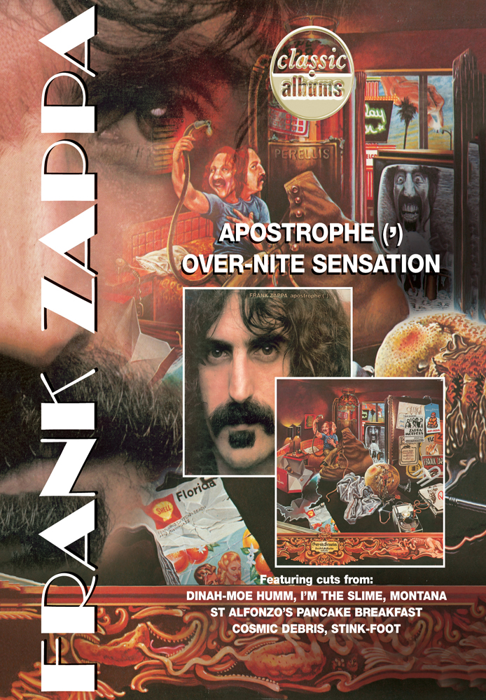 Classic Albums: Frank Zappa's Apostrophe Over-Nite Sensation
