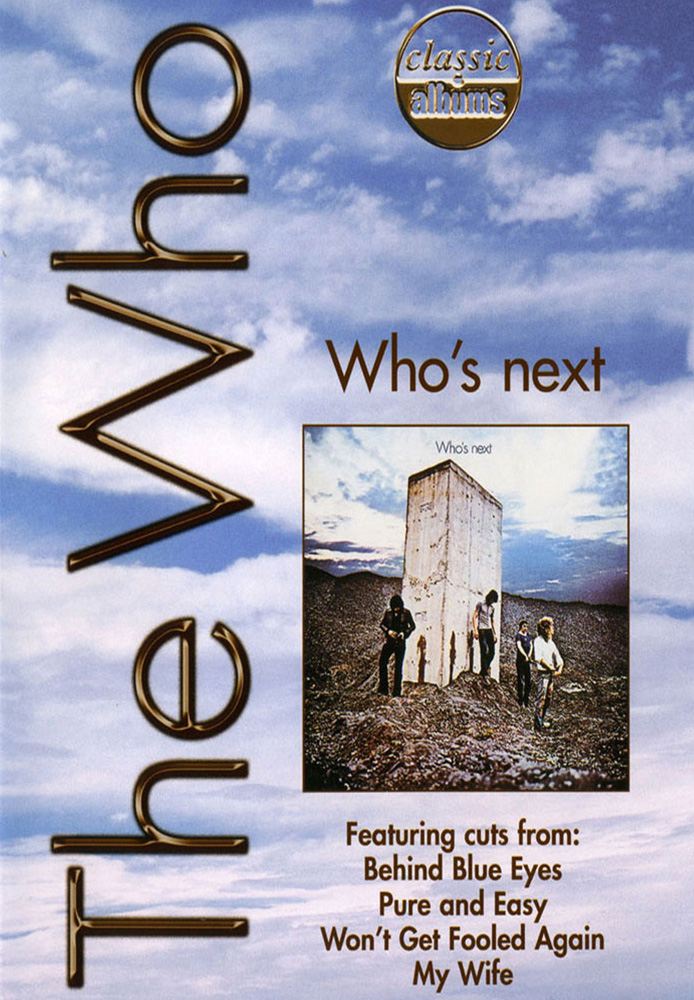 Classic Albums: The Who's Who's Next