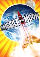 Missile To The Moon (in Color)