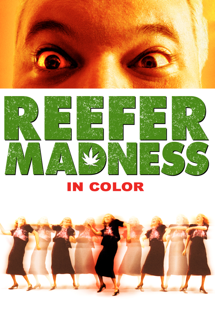 Reefer Madness (in Color)