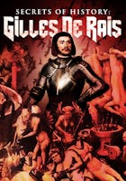 Secrets of History: Gilles de Rais