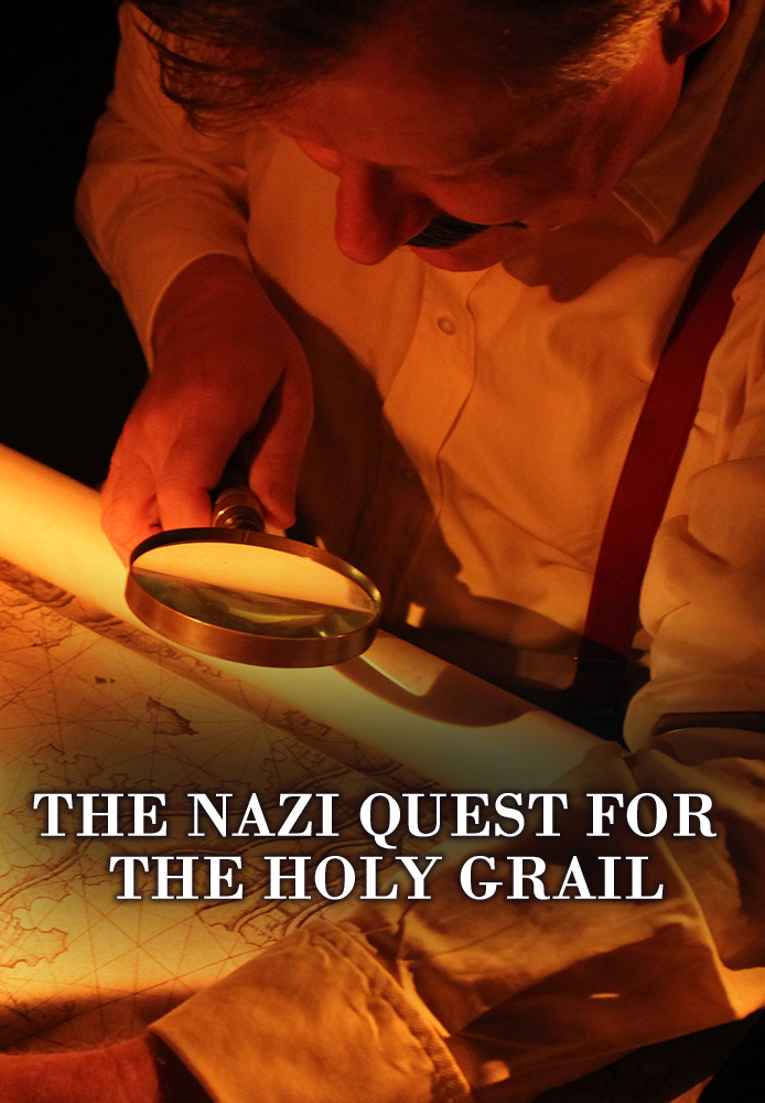 Nazi Quest for the Holy Grail