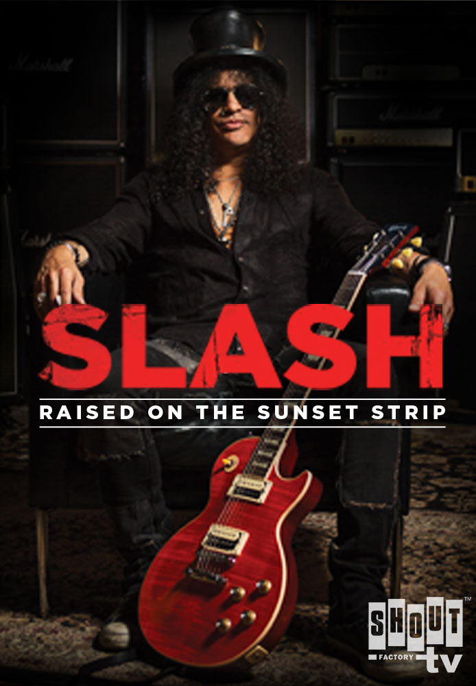 Slash: Raised on the Sunset Strip