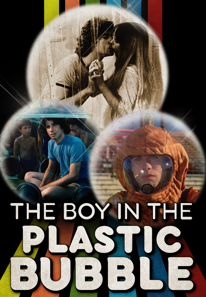 Boy in the Plastic Bubble