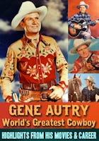 Gene Autry, World's Greatest Cowboy
